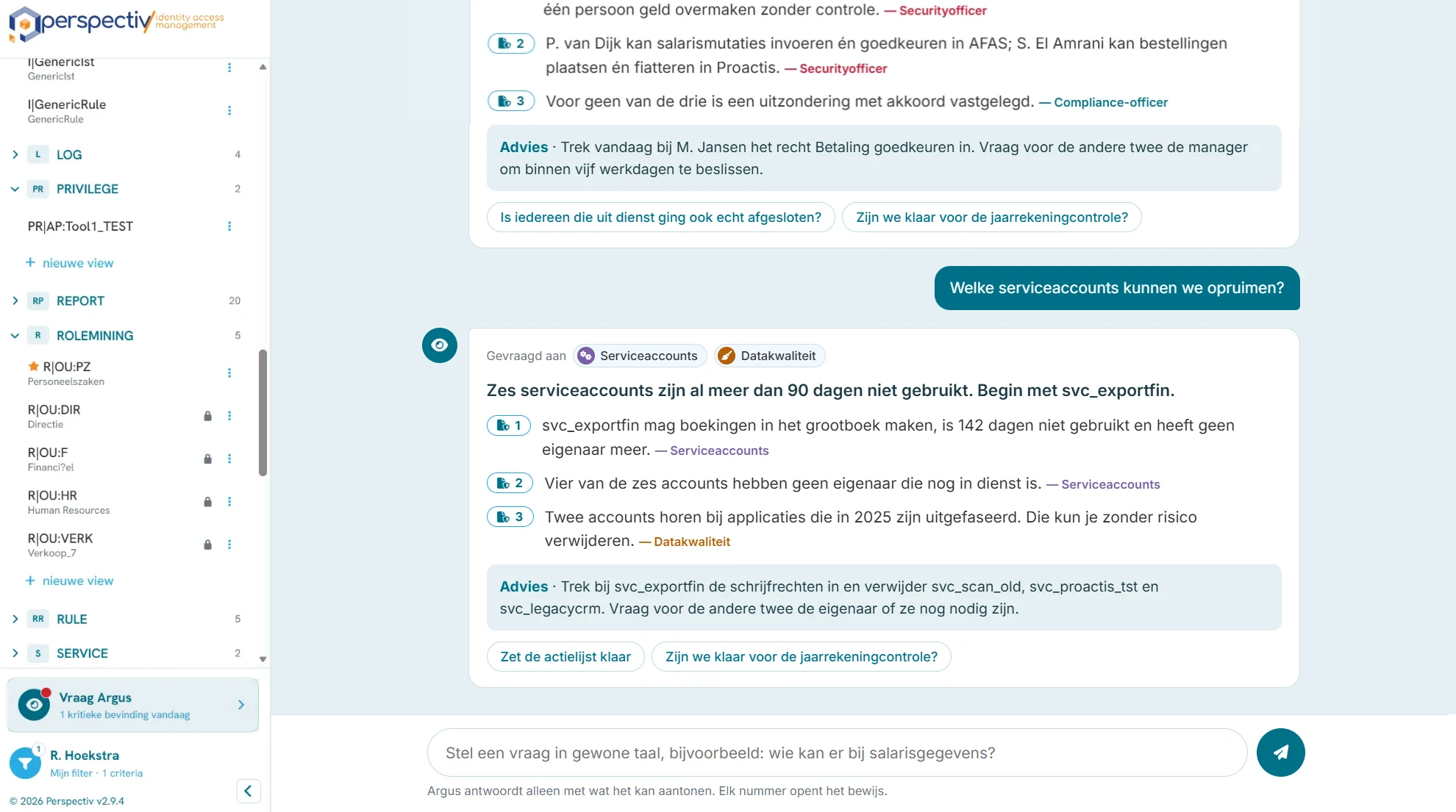Het agententeam van P/Identity adviseert welke serviceaccounts kunnen worden opgeruimd: zes accounts langer dan 90 dagen niet gebruikt, met advies en bewijs